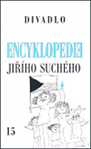 Encyklopedie Jiřího Suchého, svazek 15 - Divadlo 1997-2003