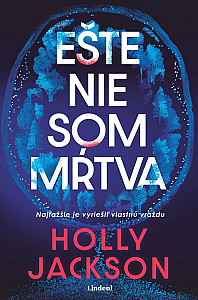 Ešte nie som mŕtva