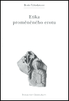Etika proměněného erotu