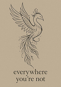 Everywhere You´re Not