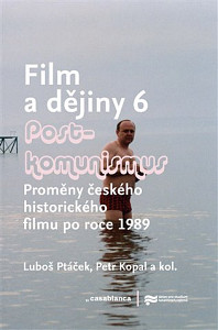 Film a dějiny 6. - Postkomunismus