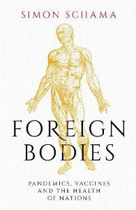 Foreign Bodies: Pandemics, Vaccines and the Health of Nations