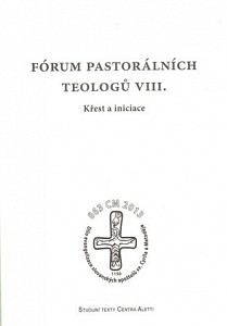 Fórum pastorálních teologů VIII.