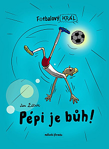 Fotbalový král: Pépi je bůh!