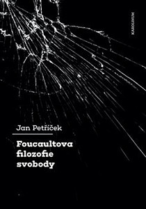 Foucaultova filozofie svobody