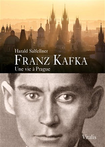 Franz Kafka - Une vie a Prague