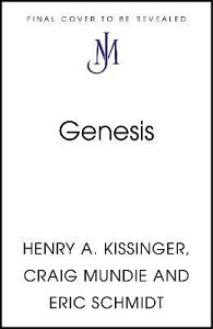 Genesis: Artificial Intelligence, Hope, and the Human Spirit