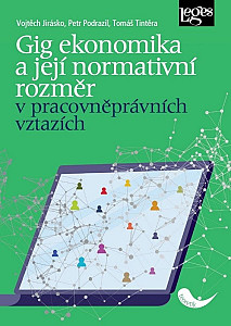 Gig ekonomika a její normativní rozměr v pracovněprávních vztazích