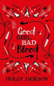 Good Girl Bad Blood Collector´s Edition (A Good Girl´s Guide to Murder, Book 2)