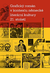 Grafický román v kontextu německé literární kultury 21. století