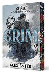 Grim: Dueling Crowns Edition (A Lightlark Saga Deluxe Companion Book)