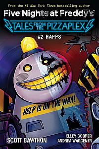 Happs (Five Nights at Freddy´s: Tales from the Pizzaplex #2)