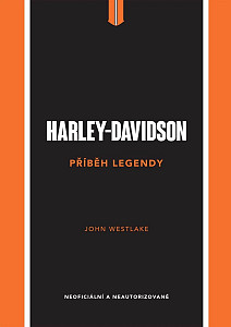 Harley-Davidson - Příběh legendy