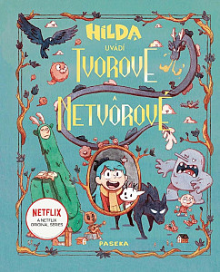Hilda uvádí: Tvorové a netvorové
