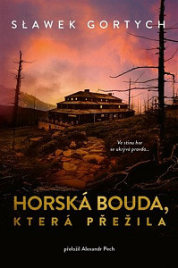 Horská bouda, která přežila