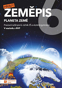 Hravý zeměpis 6 - pracovní sešit