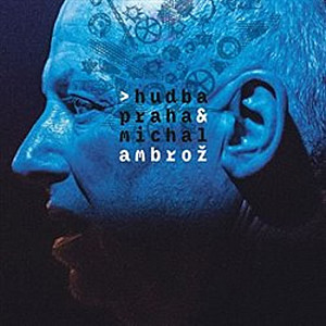 Hudba Praha & Michal Ambrož