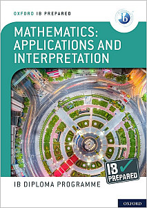 IB Prepared: Mathematics applications and interpretation