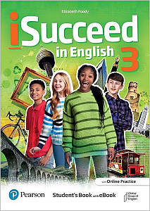 iSucceed in English Level 3 Student´s Book with eBook and Online Practice