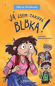 Já jsem taková blbka!