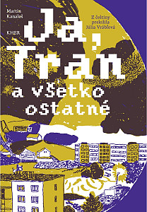 Já, Tran a všetko ostatné (slovensky)