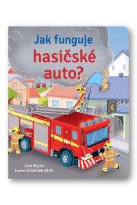 Jak funguje hasicské auto?