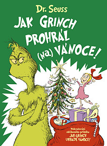 Jak Grinch prohrál (na) Vánoce