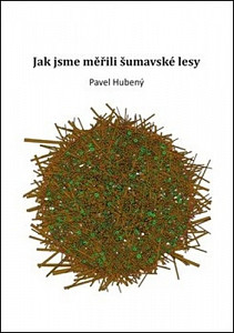Jak jsme měřili šumavské lesy