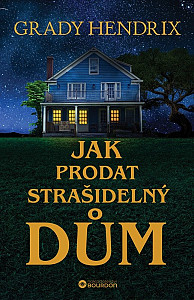 Jak prodat strašidelný dům