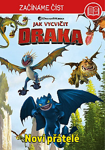 Jak vycvičit draka – Začínáme číst  - Noví přátelé