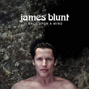James Blunt: Once Upon A Mind - CD