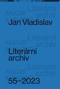 Literární archiv 55/2023 -Jan Vladislav