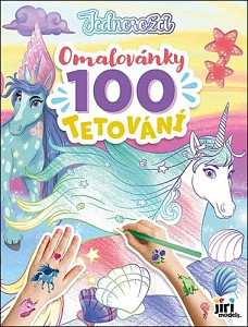 Jednorožci - Omalovánky a 100 tetování