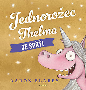 Jednorožec Thelma je späť!