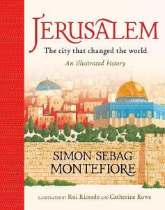 Jerusalem: The City That Changed the World