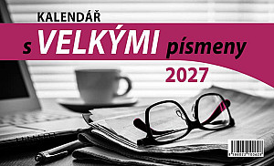 Kalendář 2027 stolní: KALENDÁŘ S VELKÝMI PÍSMENY