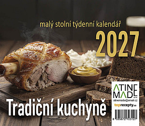 Kalendář 2027 Tradiční kuchyně, malý stolní, týdenní, 13 x 15 cm