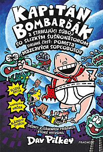 Kapitán Bombarďák 7: Kapitán Bombarďák a strhujúci súboj so Slizkým Šušňonátorom
