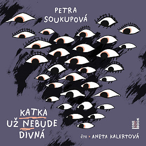 Katka už nebude divná - CDmp3 (Čte Aneta Kalertová)
