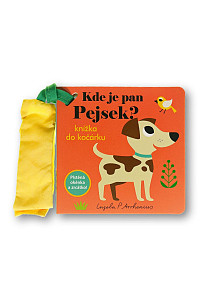 Kde je pan Pejsek? Knížka do kočárku