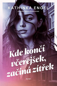 Kde končí včerejšek, začíná zítřek