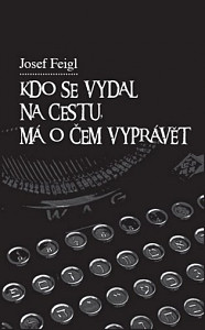 Kdo se vydal na cestu, má o čem vyprávět