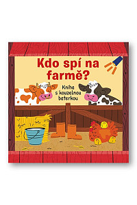 Kdo spí na farmě? Kniha s kouzelnou baterkou