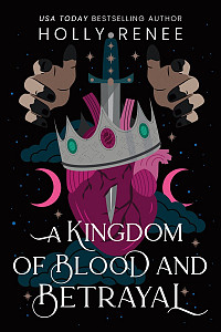 Kingdom of Blood and Betrayal