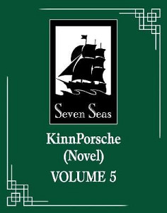 KinnPorsche (Novel) Vol. 5