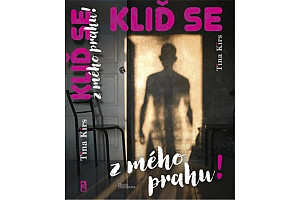 Kliď se z mého prahu