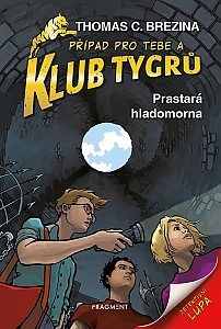 Klub Tygrů – Prastará hladomorna