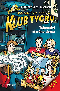 Klub Tygrů - Tajemství starého domu