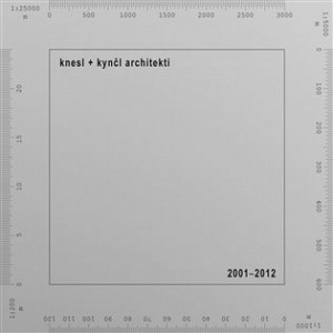 knesl + kynčl architekti 2001–2012