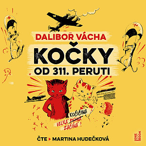 Kočky od 311. peruti - CDmp3 (Čte Martina Hudečková)